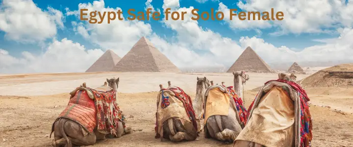 Egypt Safe for Solo Female