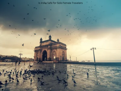 Is India Safe for Solo Female Travelers